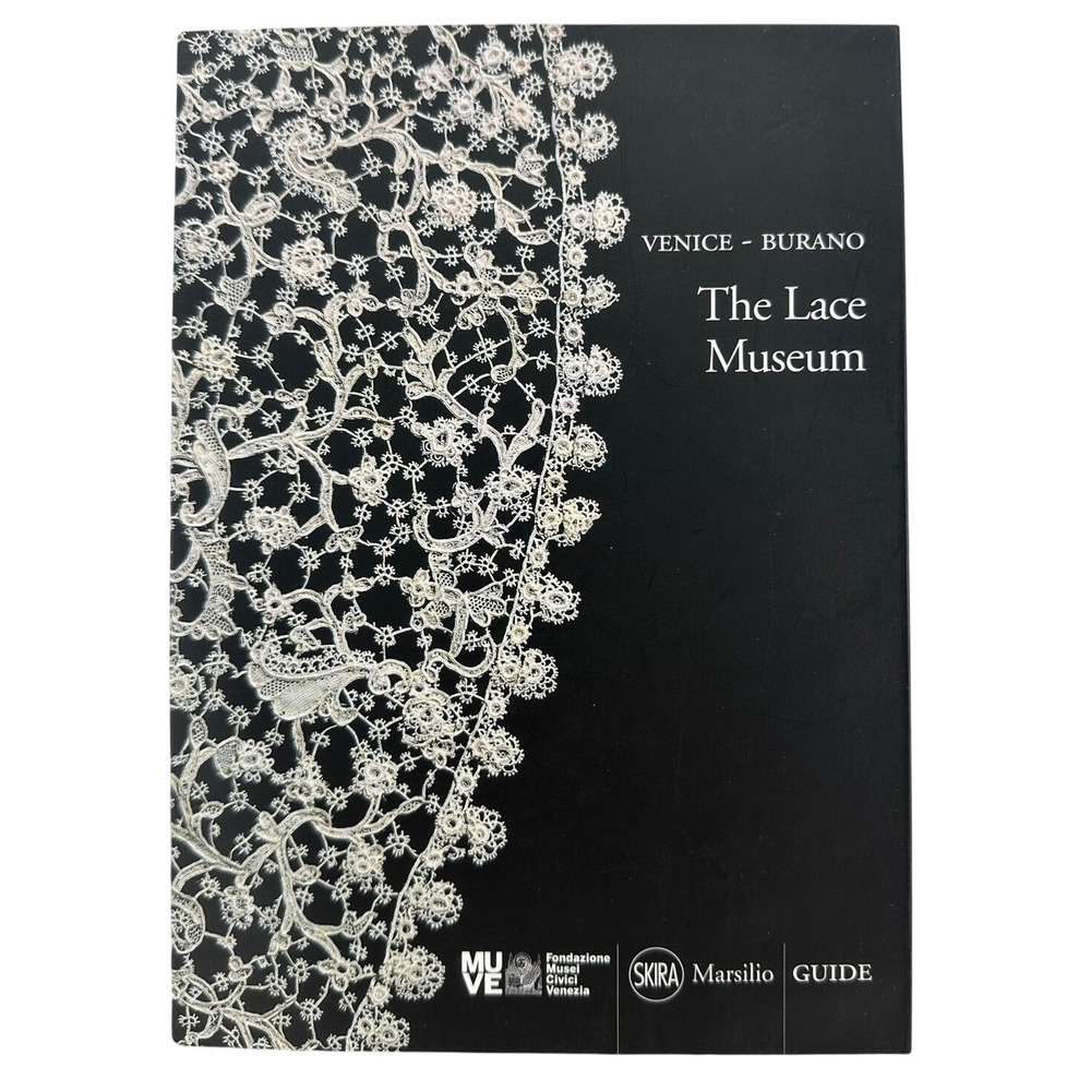 Venice Burano The Lace Museum Book 2011 First Edition Skira Marsilio Guide